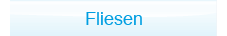 Fliesen
