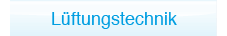 L&uuml;ftungstechnik